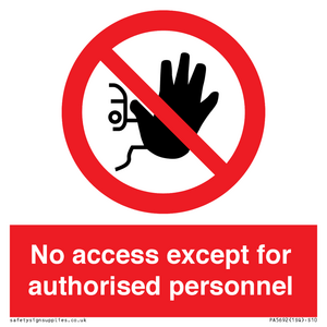 No access except for authorised personnel Prohibition Sign